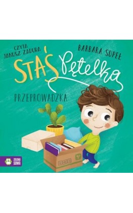 Staś Pętelka. Przeprowadzka - Barbara Supeł - Audiobook - 978-83-8388-639-8