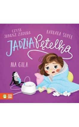 Jadzia Pętelka ma gila - Barbara Supeł - Audiobook - 978-83-8388-631-2