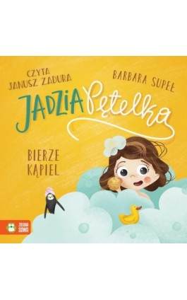 Jadzia Pętelka bierze kąpiel - Barbara Supeł - Audiobook - 978-83-8388-629-9