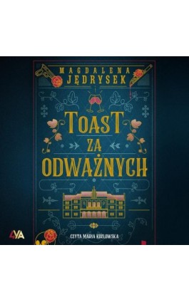 Toast za odważnych - Magdalena Jędrysek - Audiobook - 978-83-8388-157-7