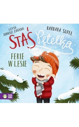 Staś Pętelka. Ferie w lesie - Barbara Supeł - Audiobook - 978-83-8388-636-7