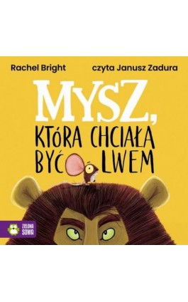 Mysz, która chciała być lwem