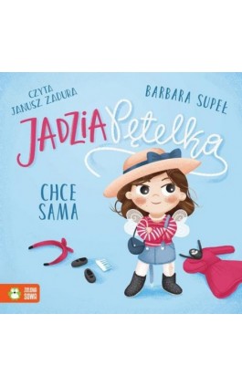 Jadzia Pętelka chce sama