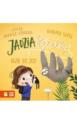 Jadzia Pętelka idzie do zoo