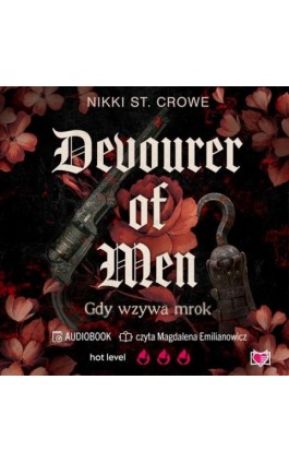 Devourer of Men. Gdy wzywa mrok. Devourer. Tom 1 - Nikki St. Crowe - Audiobook - 978-83-8417-672-6