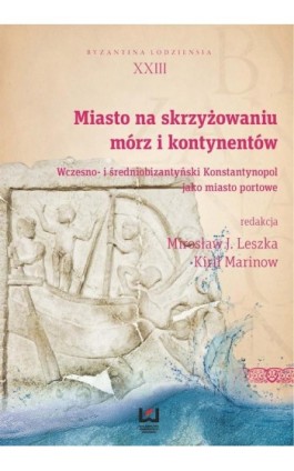 Miasto na skrzyżowaniu mórz i kontynentów - Ebook - 978-83-8088-371-0