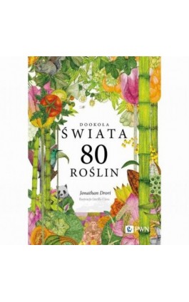 Dookoła świata. 80 roślin - Jonathan Drori - Ebook - 978-83-01-24322-7