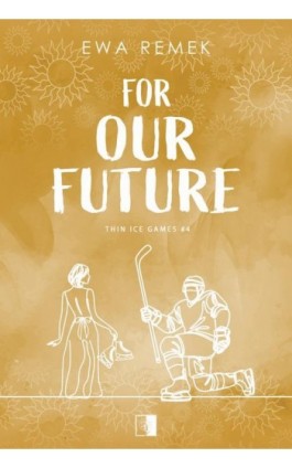 For Our Future - Ewa Remek - Ebook - 978-83-8418-689-3