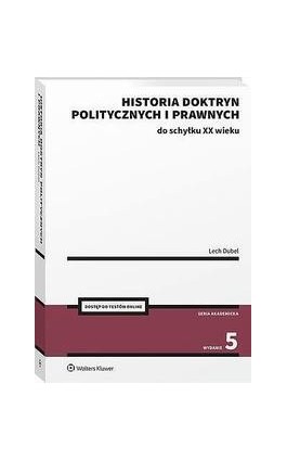 Historia doktryn politycznych i prawnych do schyłku XX wieku - Lech Dubel - Ebook - 978-83-8286-939-2