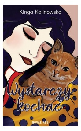 Wystarczy kochać - Kinga Kalinowska - Ebook - 978-83-8313-943-2