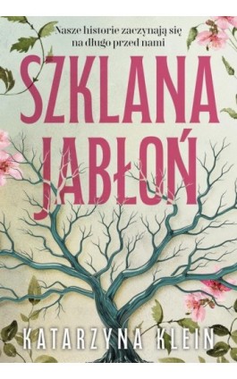 Szklana jabłoń - Katarzyna Klein - Ebook - 978-83-8412-650-9