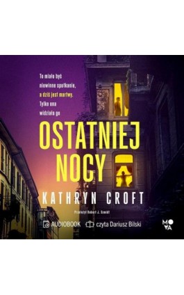 Ostatniej nocy - Kathryn Croft - Audiobook - 978-83-8417-745-7