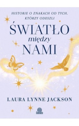 Światło między nami - Laura Lynne Jackson - Ebook - 978-83-8417-739-6