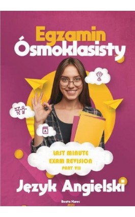 Last Minute Exam Revision. Part 7 - Beata Kurec - Ebook - 978-83-967681-9-3