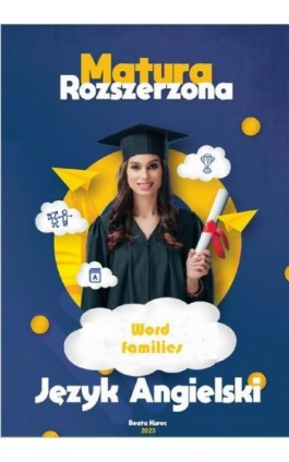 Word Families. Język angielski. Matura rozszerzona. - Beata Kurec - Ebook - 978-83-968993-2-3