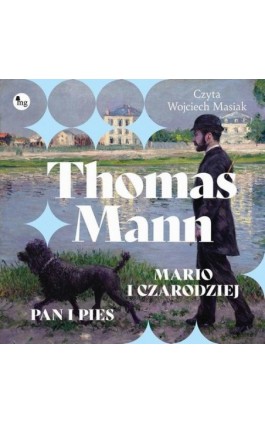 Mario i czarodziej / Pan i pies - Thomas Mann - Audiobook - 978-83-8241-375-5