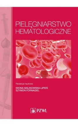 Pielęgniarstwo hematologiczne - Ebook - 978-83-200-4992-3