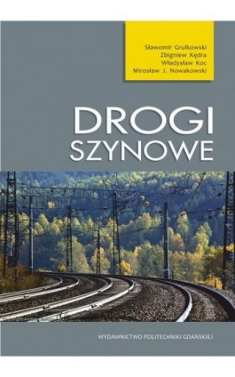 Drogi szynowe - Sławomir Grulkowski - Ebook - 978-83-7348-511-2