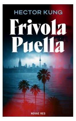 Frivola Puella - Hector Kung - Ebook - 978-83-8423-396-2