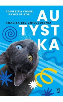 Autystka - Agnieszka Chmiel - Ebook - 978-83-8417-729-7