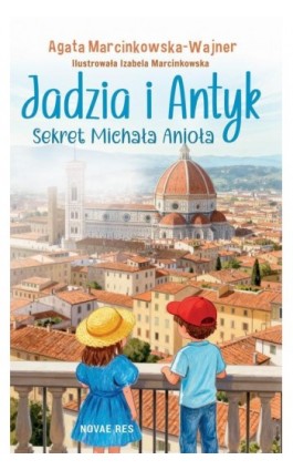 Jadzia i Antyk. Sekret Michała Anioła - Agata Marcinkowska-Wajner - Ebook - 978-83-8423-480-8