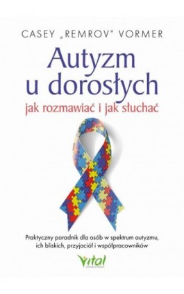 Autyzm u dorosłych - Casey Remrov Vormer - Ebook - 978-83-8429-110-8