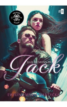 Jack. Bad Demons MC #1 - Ewelina Maria Mantycka - Ebook - 978-83-8290-709-4