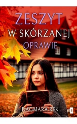 Zeszyt w skórzanej oprawie - Dagmara Rek - Ebook - 978-83-8290-885-5