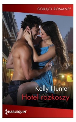 Hotel rozkoszy - Kelly Hunter - Ebook - 978-83-291-2842-1