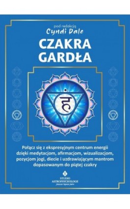 Czakra gardła - Cyndi Dale - Ebook - 978-83-8301-980-2