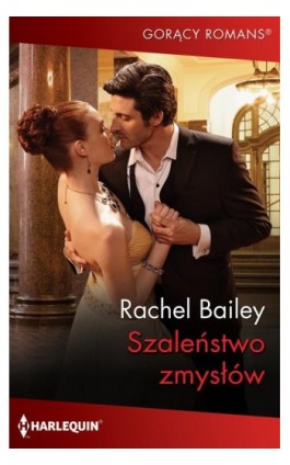 Szaleństwo zmysłów - Rachel Bailey - Ebook - 978-83-291-2418-8