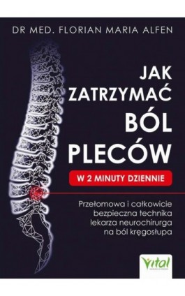 Jak zatrzymać ból pleców w 2 minuty dziennie - Florian Maria Alfen - Ebook - 978-83-8429-104-7