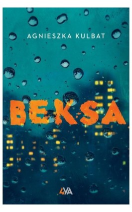 Beksa - Agnieszka Kulbat - Ebook - 978-83-8388-728-9