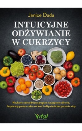 Intuicyjne odżywianie w cukrzycy - Janice Dada - Ebook - 978-83-8429-107-8