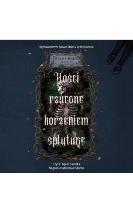 Kości rzucone korzeniem splątane - Mags Green - Audiobook - 978-83-8418-700-5
