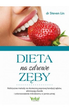 Dieta na zdrowe zęby - Steven Lin - Ebook - 978-83-8429-056-9