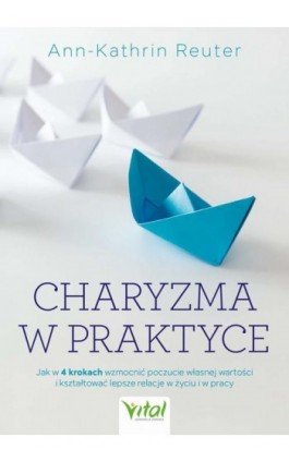 Charyzma w praktyce - Ann-Katrin Reuter - Ebook - 978-83-8429-133-7