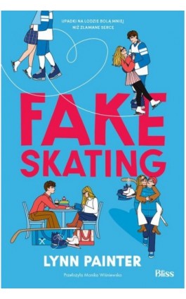Fake skating - Lynn Painter - Ebook - 978-83-8417-742-6