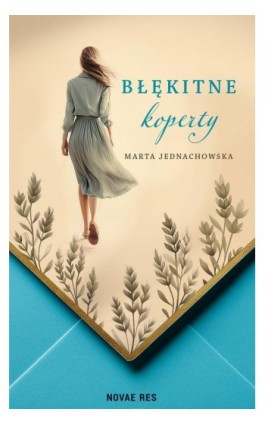 Błękitne koperty - Marta Jednachowska - Ebook - 978-83-8423-449-5