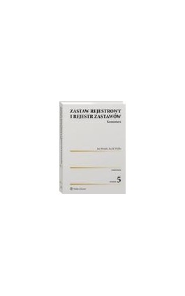 Zastaw rejestrowy i rejestr zastawów. Komentarz - Jacek Widło - Ebook - 978-83-8187-529-5