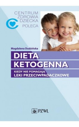 Dieta ketogenna - Magdalena Dudzińska - Ebook - 978-83-200-5339-5