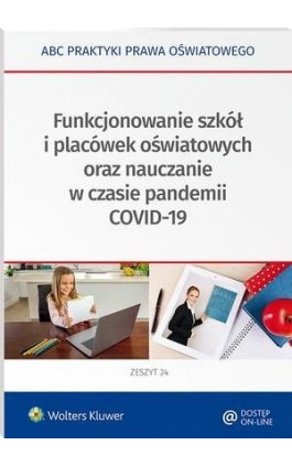 Funkcjonowanie szkół i placówek oświatowych oraz nauczanie w czasie pandemii COVID-19 - Lidia Marciniak - Ebook - 978-83-8187-958-3