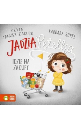 Jadzia Pętelka idzie na zakupy - Barbara Supeł - Audiobook - 978-83-8388-630-5
