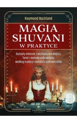 Magia shuvani w praktyce - Raymond Buckland - Ebook - 978-83-8301-926-0