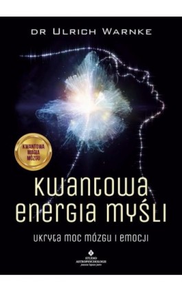 Kwantowa energia myśli - Ulrich Warnke - Ebook - 978-83-8301-917-8