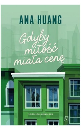 Gdyby miłość miała cenę - Ana Huang - Ebook - 9788368800333