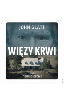 Więzy krwi - John Glatt - Audiobook - 978-83-8402-315-0