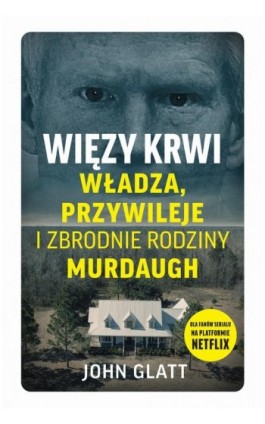 Więzy krwi - John Glatt - Ebook - 978-83-8402-297-9