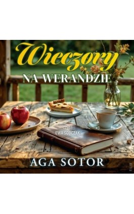 Wieczory na werandzie - Aga Sotor - Audiobook - 978-83-8402-561-1