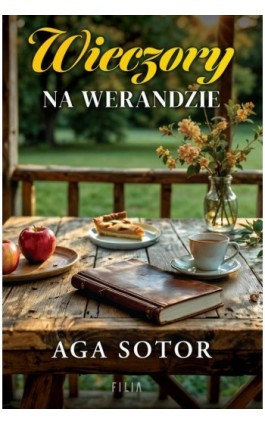Wieczory na werandzie - Aga Sotor - Ebook - 978-83-8402-540-6